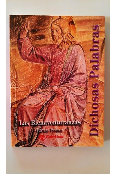 Las Bienaventuranzas. Dichosas Palabras.
